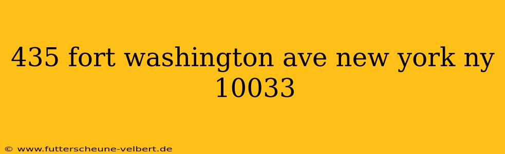 435 fort washington ave new york ny 10033