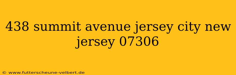 438 summit avenue jersey city new jersey 07306