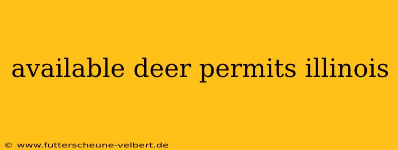 available deer permits illinois