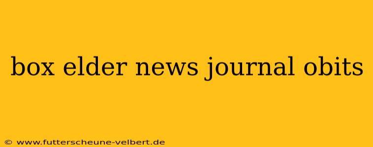 box elder news journal obits