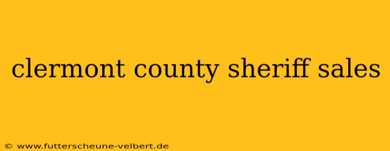 clermont county sheriff sales
