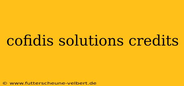 cofidis solutions credits