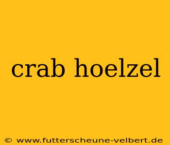 crab hoelzel