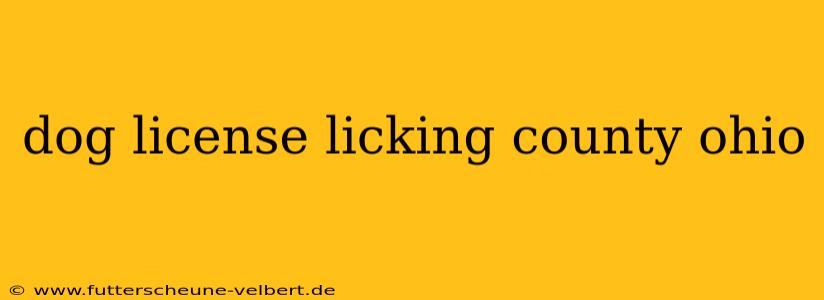 dog license licking county ohio