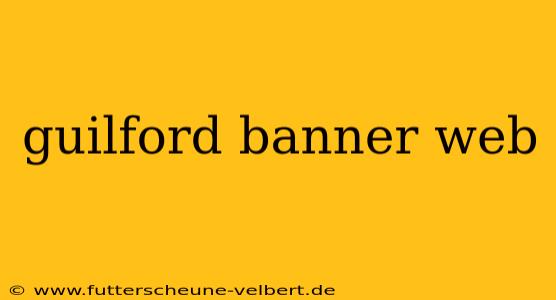 guilford banner web