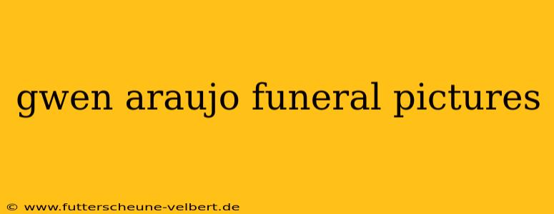 gwen araujo funeral pictures