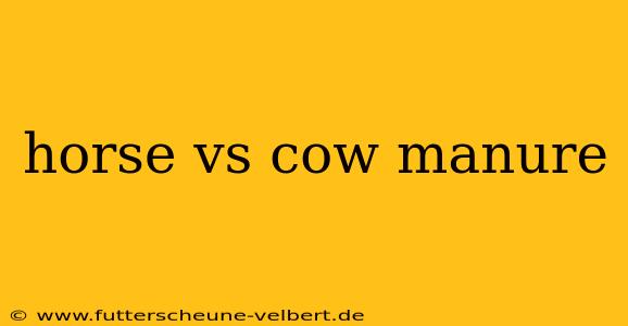 horse vs cow manure
