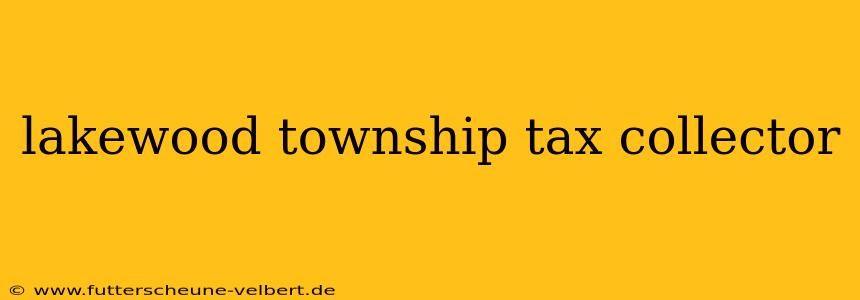 lakewood township tax collector