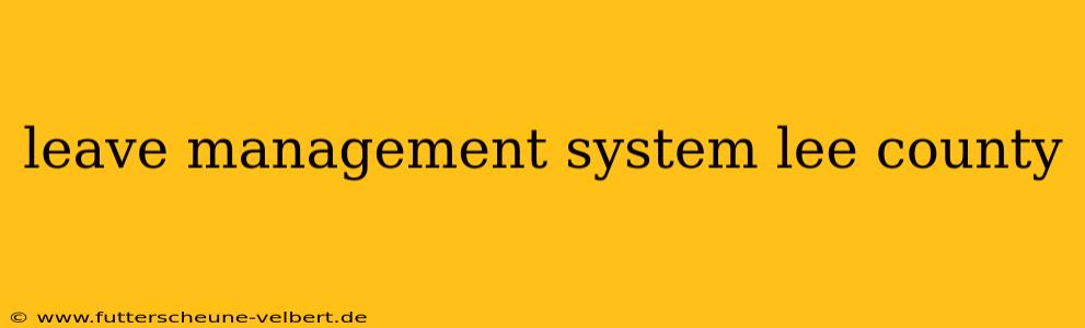 leave management system lee county