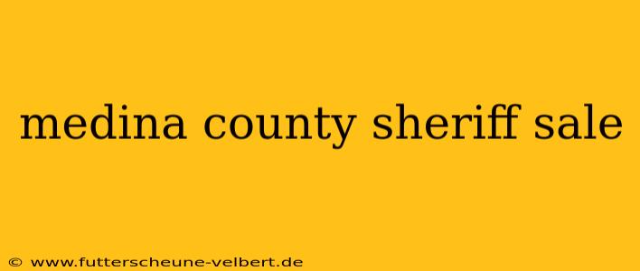 medina county sheriff sale