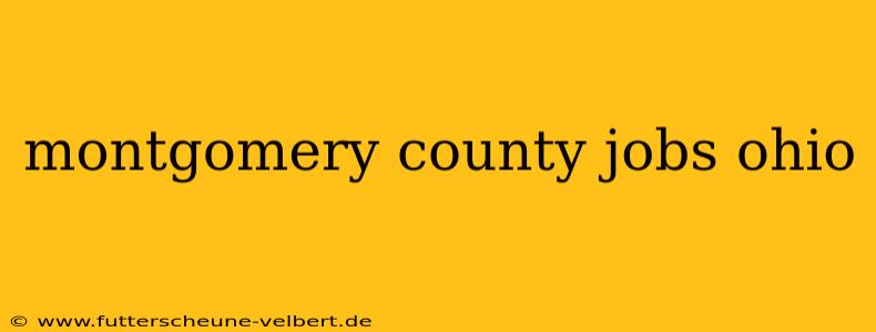 montgomery county jobs ohio