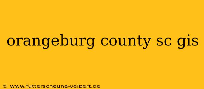 orangeburg county sc gis