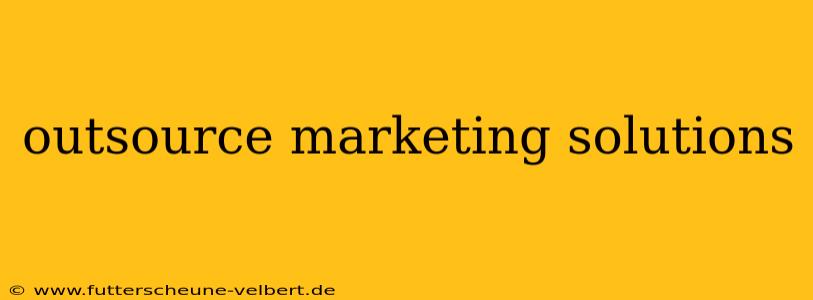 outsource marketing solutions