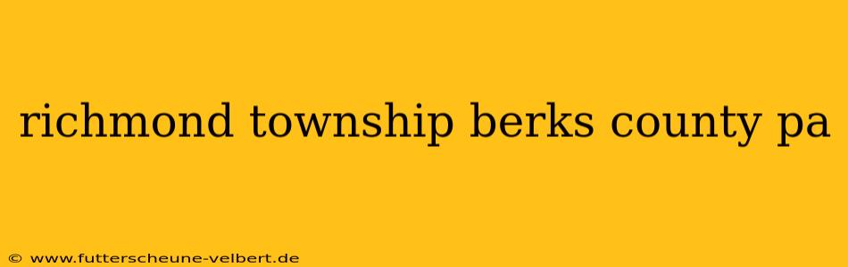 richmond township berks county pa