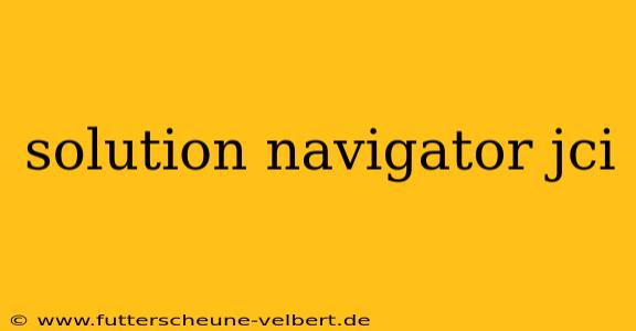 solution navigator jci