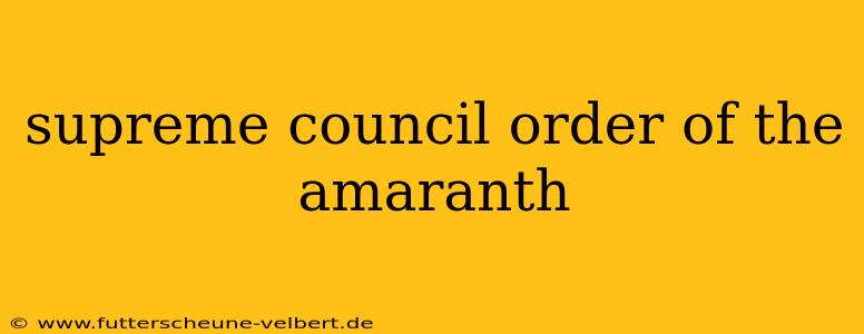 supreme council order of the amaranth