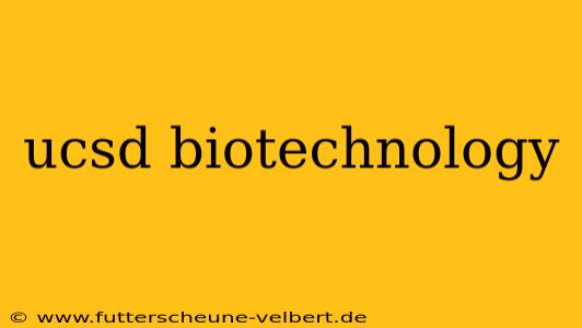 ucsd biotechnology
