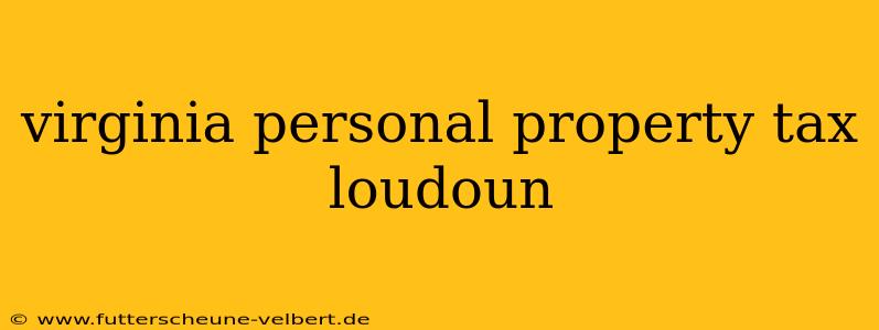 virginia personal property tax loudoun