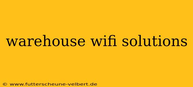 warehouse wifi solutions