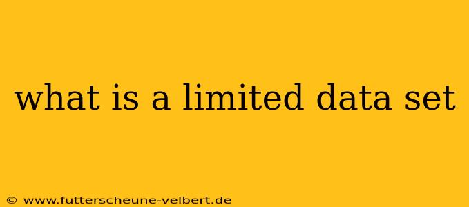 what is a limited data set