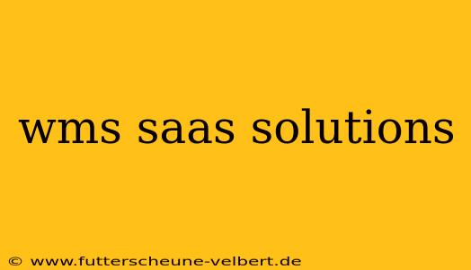 wms saas solutions