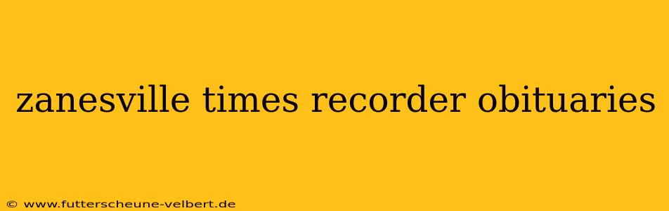 zanesville times recorder obituaries